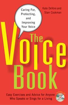 Paperback The Voice Book: Caring For, Protecting, and Improving Your Voice [With CD (Audio)] Book