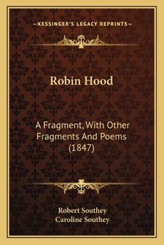 Paperback Robin Hood: A Fragment, With Other Fragments And Poems (1847) Book