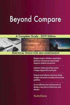 Paperback Beyond Compare A Complete Guide - 2019 Edition Book