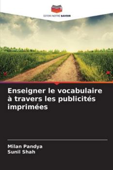 Paperback Enseigner le vocabulaire à travers les publicités imprimées [French] Book