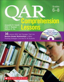 Paperback Qar Comprehension Lessons Grades 6-8: 16 Lessons with Text Passages That Use Question Answer Relationships to Make Reading Strategies Concrete for All Book
