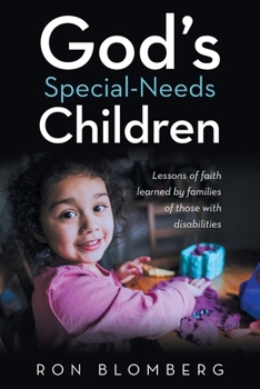 Paperback God's Special-Needs Children: Lessons of faith learned by families of those with disabilities Book