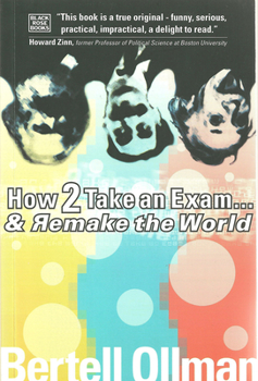 Paperback How to Take an Exam...and Remake the World Book