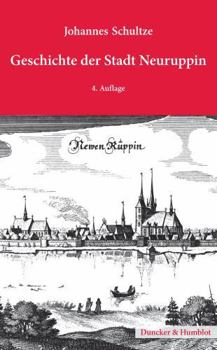 Paperback Geschichte Der Stadt Neuruppin. [German] Book