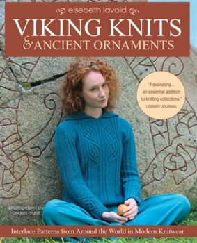 Paperback Viking Knits and Ancient Ornaments: Interlace Patterns from Around the World in Modern Knitwear Book