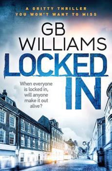 Locked In - Book #2 of the Locked Trilogy