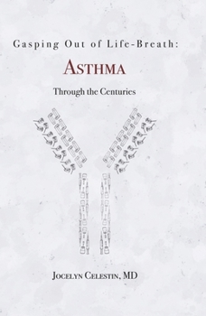 Hardcover Gasping Out of Life-Breath:: Asthma Through the Centuries Book