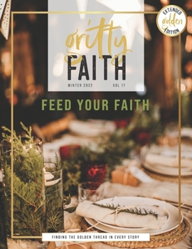 Paperback Gritty Faith: Volume 17: Feed Your Faith Book