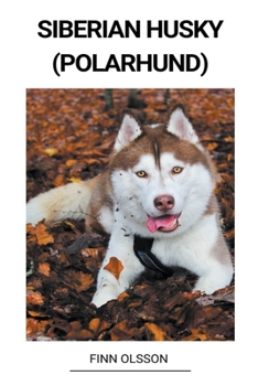 Paperback Siberian Husky (Polarhund) [Swedish] Book