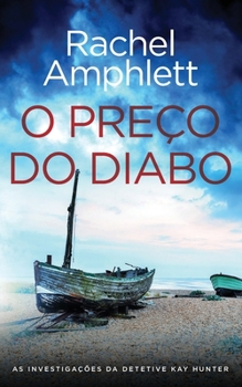 O Preço do Diabo: Português (BR) (As Investigações Da Detetive Kay Hunter (Português (Br))) (Portuguese Edition)