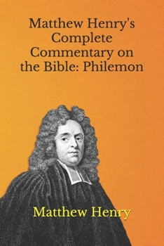 Paperback Matthew Henry's Complete Commentary on the Bible: Philemon Book