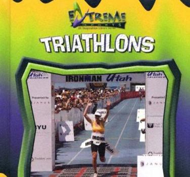 Triathlons - Book  of the Extreme Sports