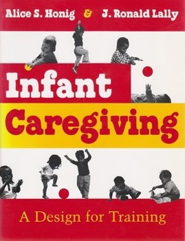 Paperback Infant Caregiving: A Design for Training, Second Edition Book