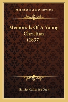 Paperback Memorials Of A Young Christian (1837) Book