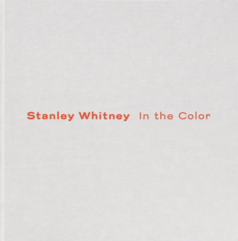 Stanley Whitney: In the Color