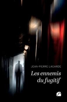 Paperback Les ennemis du fugitif [French] Book