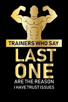 Trainers Who Say Last One ...: fitness notebook / fitness notebook women and men /Planne Gift/fitness notebook tracker/fitness notebook planner , 120 Pages 6x9, Floral  Cover, Matte Finish