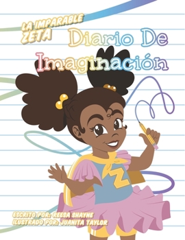 Paperback La Imparable Zeta Diario de Imaginación [Spanish] Book