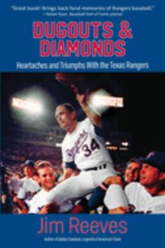 Paperback Dugouts and Diamonds: Heartaches and Triumphs With the Texas Rangers Book