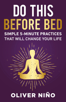 Hardcover Do This Before Bed: Simple 5-Minute Practices That Will Change Your Life Book