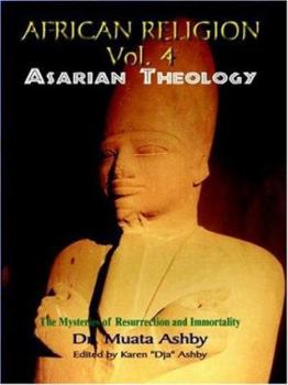 Paperback African Religion Volume 4: Asarian Theology Book