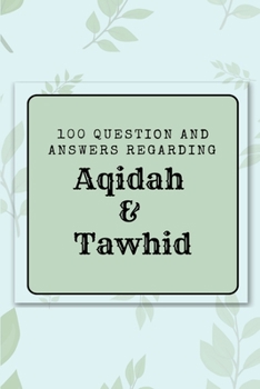 Paperback 100 question and answers regarding Aqidah & Tawhid Book
