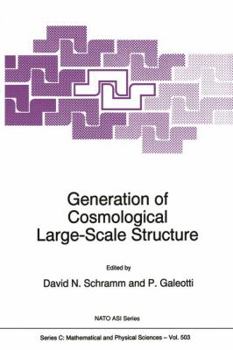 Paperback Generation of Cosmological Large-Scale Structure Book