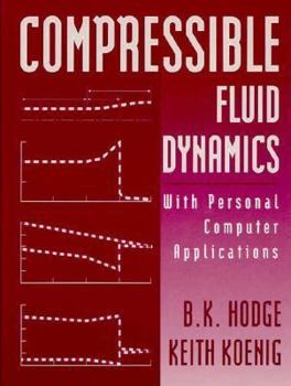 Hardcover Compressible Fluid Dynamics with Personal Computer Applications Book