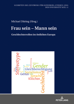 Hardcover Frau sein - Mann sein: Geschlechterrollen im oestlichen Europa [German] Book