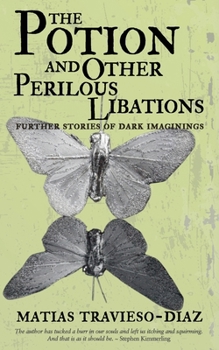 Paperback The Potion and Other Perilous Libations Book
