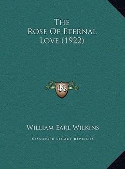 The Rose Of Eternal Love (1922)