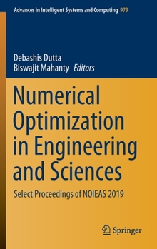 Hardcover Numerical Optimization in Engineering and Sciences: Select Proceedings of Noieas 2019 Book