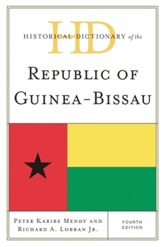 Hardcover Historical Dictionary of the Republic of Guinea-Bissau Book