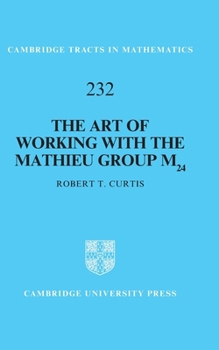 Hardcover The Art of Working with the Mathieu Group M24 Book