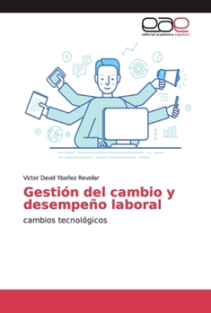 Paperback Gestión del cambio y desempeño laboral [Spanish] Book