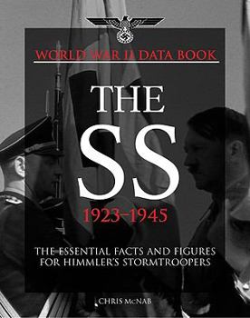 Hardcover The SS: The Growth and Organisation of Himmler's Stormtroopers (World War II Germany) Book