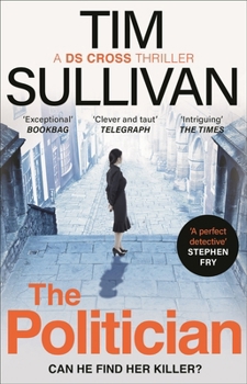 Paperback The Politician: The Unmissable New Thriller with an Unforgettable Detective in 2024 Book