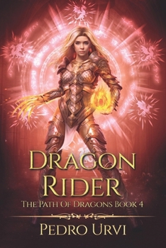 Paperback Dragon Rider: (The Path of Dragons, Book 4) Book
