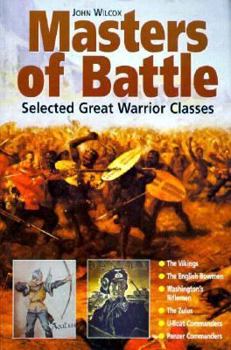 Paperback Masters of Battle: Selected Great Warrior Classes Book