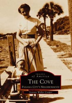 The Cove: Panama City's Neighborhood (Images of America: Florida) - Book  of the Images of America: Florida