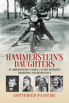 Library Binding Hammerstein's Daughters: An Aristocratic Family Caught Between Tradition and Resistance Book