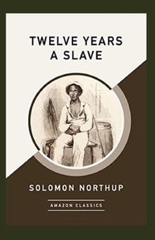 Paperback Twelve Years a Slave Annotated Book