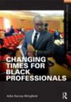 Paperback Changing Times for Black Professionals Book