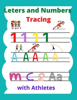 Letters and Numbers Tracing: Amazing Letters and Numbers Tracing Book ABC Activity Pages Activity Book for Girls and Boys Workbook for Preschool, ... Kids Ages 3-5