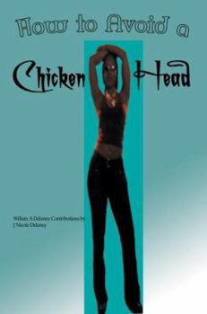 Paperback How to Avoid a Chicken Head Book