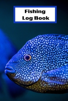 Paperback Fishing Log Book: Fishing Log Book For The Serious Fisherman 6 x 9 with 100 pages Cover Matte [Large Print] Book