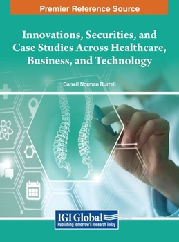 Hardcover Innovations, Securities, and Case Studies Across Healthcare, Business, and Technology Book
