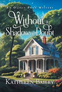 Hardcover Without a Shadow of Doubt: An Olivia Penn Mystery Book