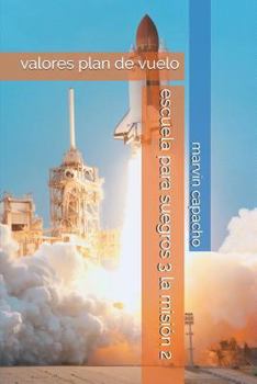 Paperback escuela para suegros 3 la misión 2: valores plan de vuelo [Spanish] Book