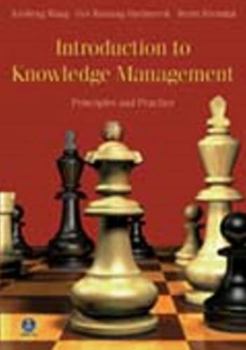 Paperback Introduction to Knowledge Management: Principles and Practice Book
